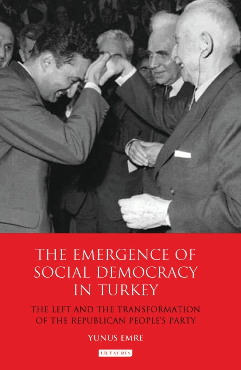 Yunus Emre - Emergence of Social Democracy in Turkey, Inbunden