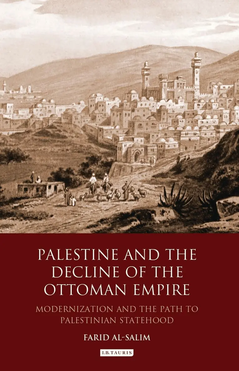 Farid Al-Salim - Palestine and the Decline of the Ottoman Empire, Inbunden. Tillgänglighet: Lägg i varukorg