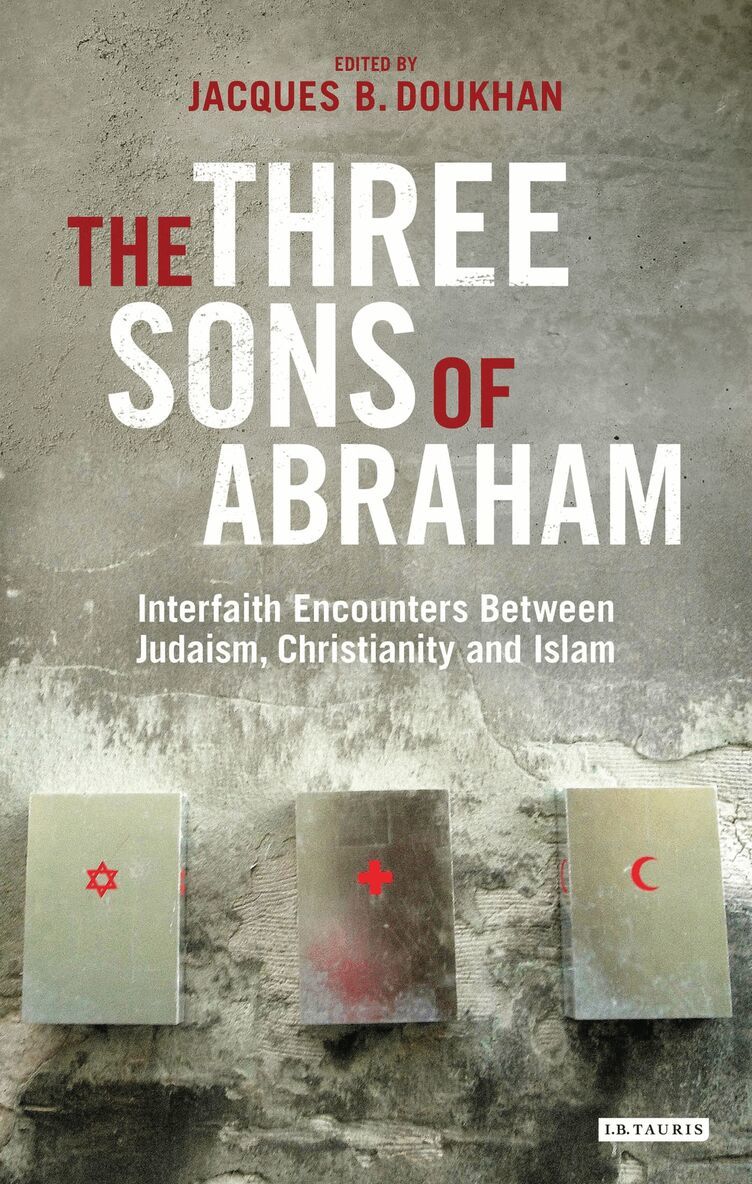 Jacques B. Doukhan - Three Sons of Abraham, Inbunden