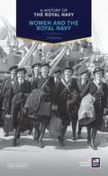 A History of the Royal Navy: Women and the Royal Navy