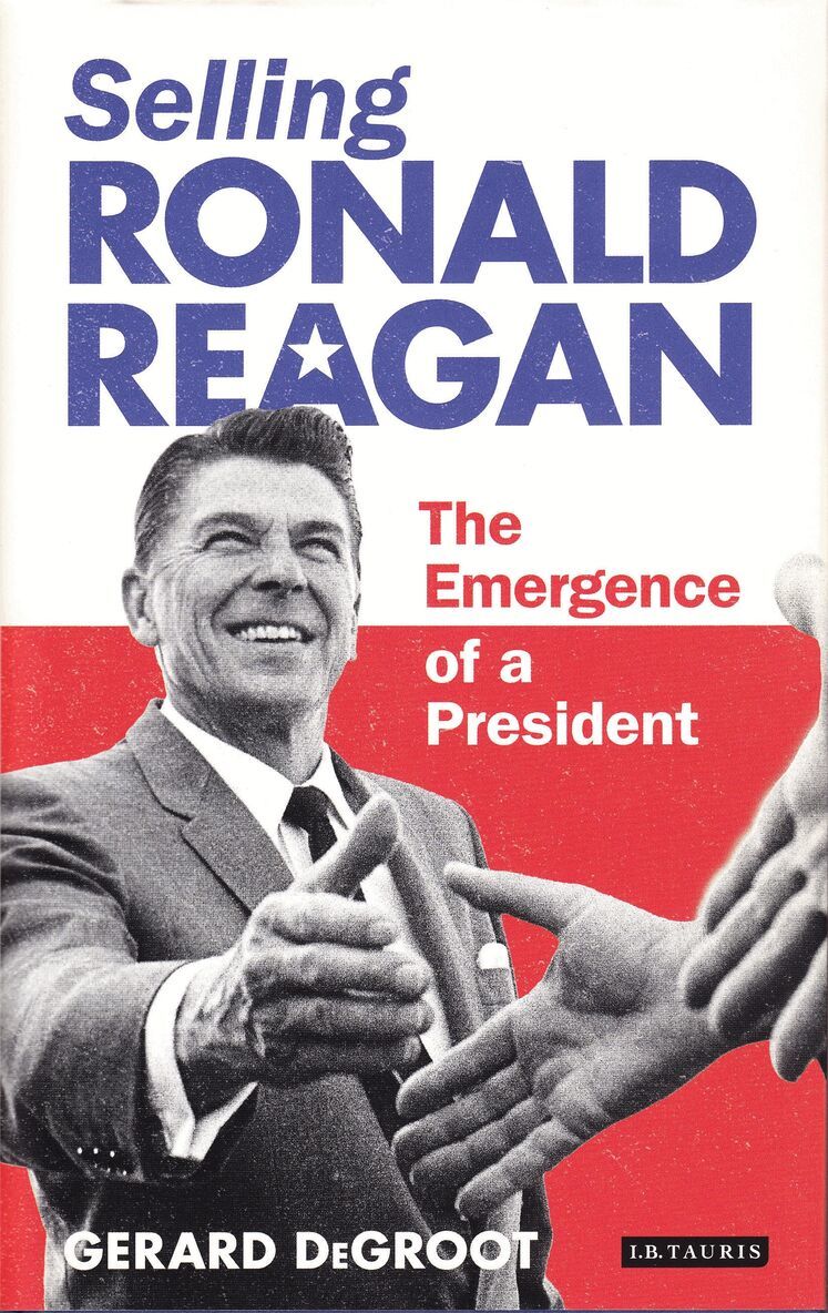 Gerard DeGroot - Selling Ronald Reagan, Inbunden. Tillgänglighet: Lägg i varukorg