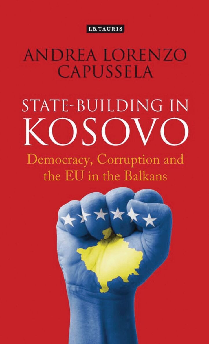 Andrea Lorenzo Capussela - State-Building in Kosovo, Inbunden