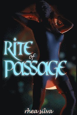Rhea Silva - Rite of Passage, Häftad