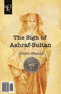 The Sign of Ashraf-Sultan: Neshan-e Ashraf-Sultan