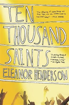 Eleanor Henderson - Ten Thousand Saints, Häftad. Tillgänglighet: Tillfälligt slut