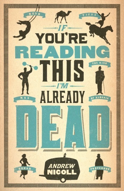Andrew Nicoll - If You're Reading This, I'm Already Dead, E-bok