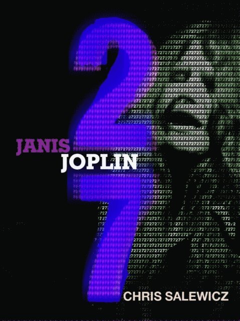 Chris Salewicz - 27: Janis Joplin, E-bok