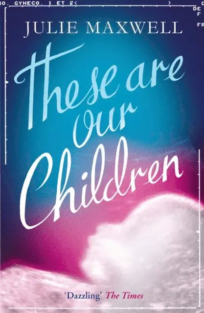 Julie Maxwell - These Are Our Children, E-bok. Tillgänglighet: Lägg i varukorg