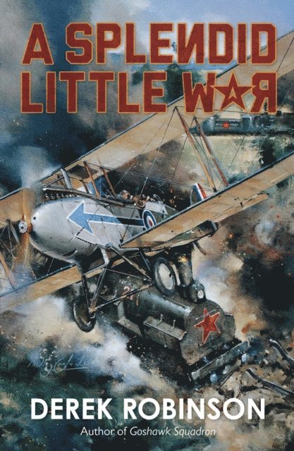 Derek Robinson - Splendid Little War, E-bok. Tillgänglighet: Lägg i varukorg