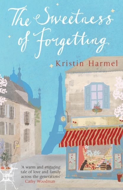 Kristin Harmel - Sweetness of Forgetting, E-bok