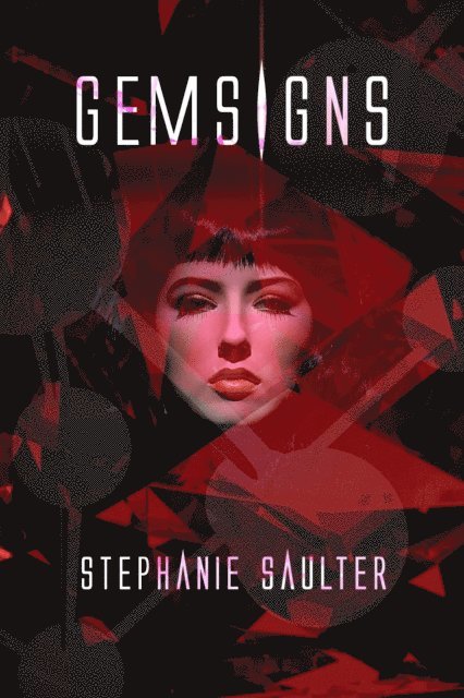 Stephanie Saulter - Gemsigns, E-bok