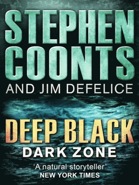 Stephen Coonts, Jim DeFelice - Deep Black: Darkzone, E-bok