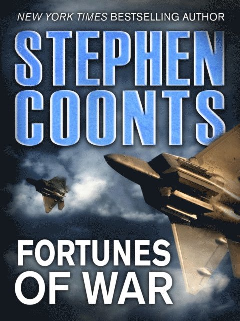 Stephen Coonts - Fortunes of War, E-bok