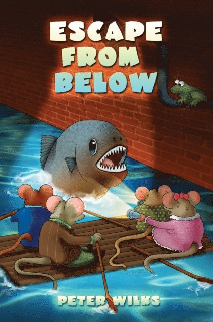 Peter Wilks - Escape from Below, E-bok