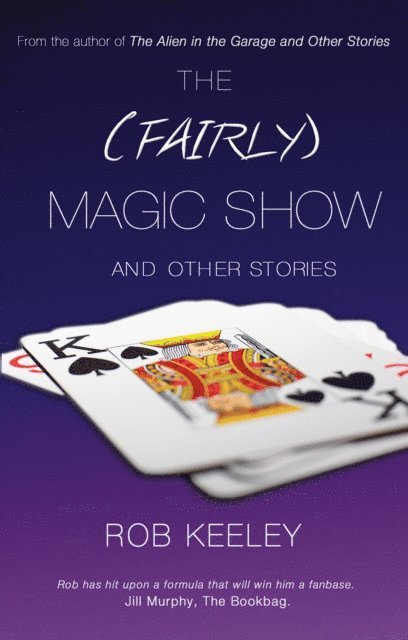 Rob Keeley - (Fairly) Magic Show and Other Stories, E-bok. Tillgänglighet: Lägg i varukorg