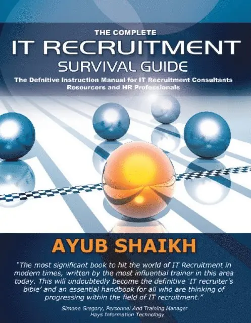 Ayub Shaikh - Complete IT Recruitment Survival Guide, E-bok. Tillgänglighet: Lägg i varukorg