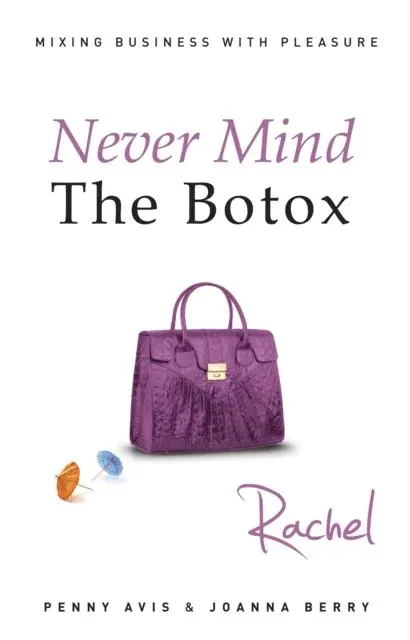 Joanna Berry, Penny Avis - Never Mind The Botox: Rachel, E-bok. Tillgänglighet: Lägg i varukorg