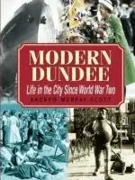 Andrew Murray Scott - Modern Dundee: Life in the City Since World War Two, Häftad. Tillgänglighet: Lägg i varukorg