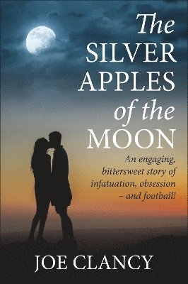 Joe Clancy - Silver Apples of the Moon, Häftad. Tillgänglighet: Lägg i varukorg