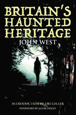 John West - Britain's Haunted Heritage, Häftad. Tillgänglighet: Lägg i varukorg