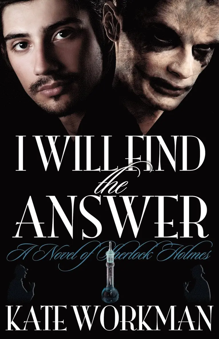 Kate Workman - I Will Find the Answer : A Novel of Sherlock Holmes, Häftad. Tillgänglighet: Lägg i varukorg