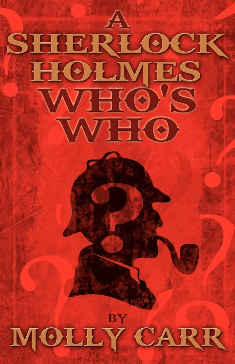 Molly Carr - Sherlock Holmes Who's Who (With of Course Dr. Watson), Häftad. Tillgänglighet: Lägg i varukorg