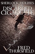 Sherlock Holmes and the Discarded Cigarette