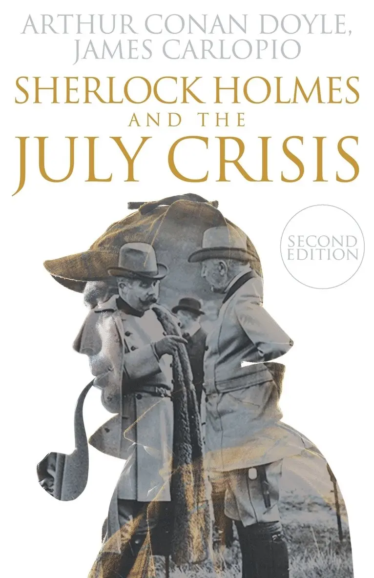 James Carlopio - Sherlock Holmes and the July Crisis, Häftad. Tillgänglighet: Lägg i varukorg