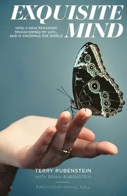 Terry Rubenstein - Exquisite Mind - How Three Principles Transformed My Life, and how they can Transform Yours, Häftad. Tillgänglighet: Lägg i varukorg