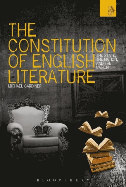 Michael Gardiner - Constitution of English Literature, E-bok