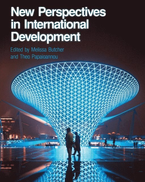 Melissa Butcher, Theo Papaioannou - New Perspectives in International Development, E-bok