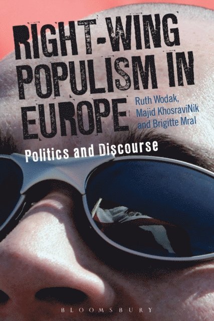 Ruth Wodak, Majid KhosraviNik, Brigitte Mral - Right-Wing Populism in Europe, E-bok