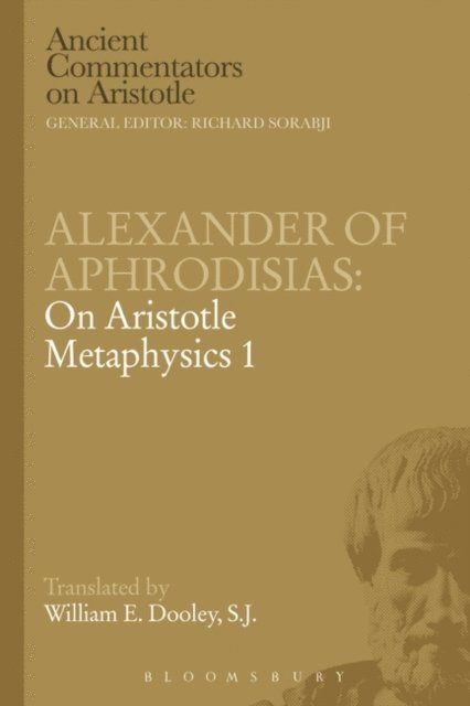 E.W. Dooley - Alexander of Aphrodisias: On Aristotle Metaphysics 1, E-bok