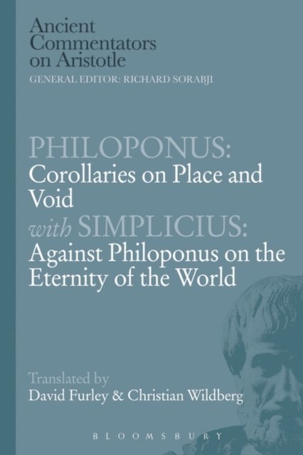 Philoponus - Philoponus: Corollaries on Place and Void with Simplicius: Against Philoponus on the Eternity of the World, E-bok