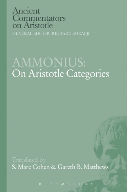 S.Marc Cohen, Gareth B. Matthews - Ammonius: On Aristotle Categories, E-bok