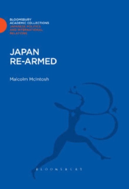 Malcolm McIntosh - Japan Re-Armed, E-bok