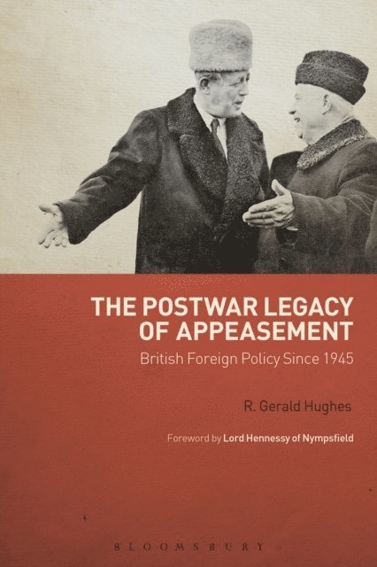 R. Gerald Hughes - Postwar Legacy of Appeasement, E-bok