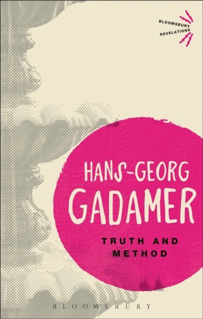 Hans-Georg Gadamer - Truth and Method, E-bok