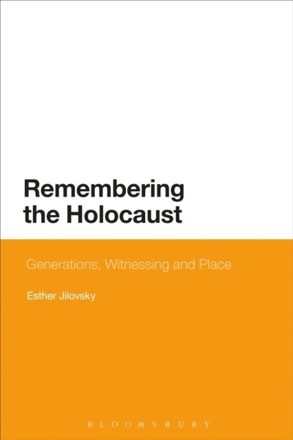 Esther Jilovsky - Remembering the Holocaust, E-bok