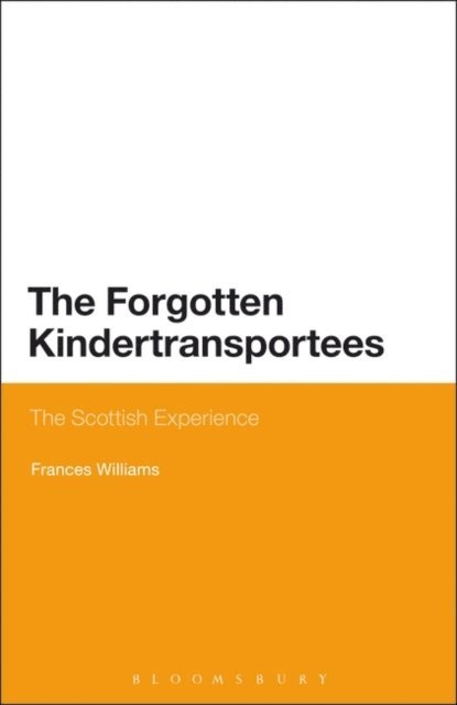 Frances Williams - Forgotten Kindertransportees, E-bok