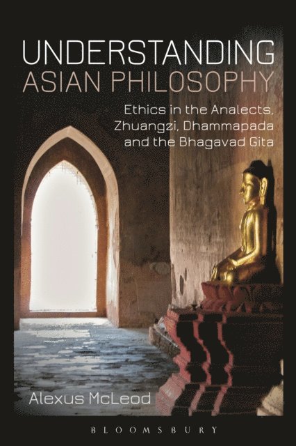 Alexus McLeod - Understanding Asian Philosophy, E-bok