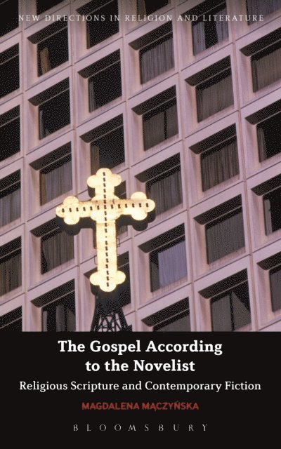 Magdalena Maczynska - Gospel According to the Novelist, E-bok