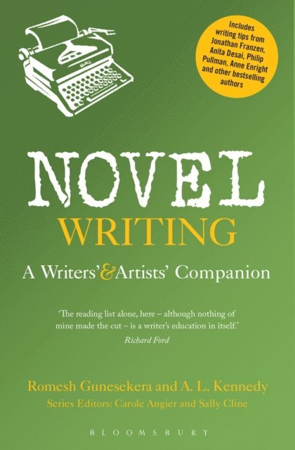 Romesh Gunesekera, A.L. Kennedy - Novel Writing, E-bok