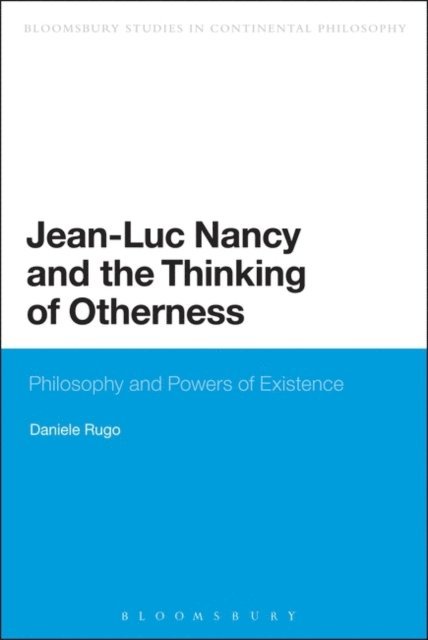 Daniele Rugo - Jean-Luc Nancy and the Thinking of Otherness, E-bok