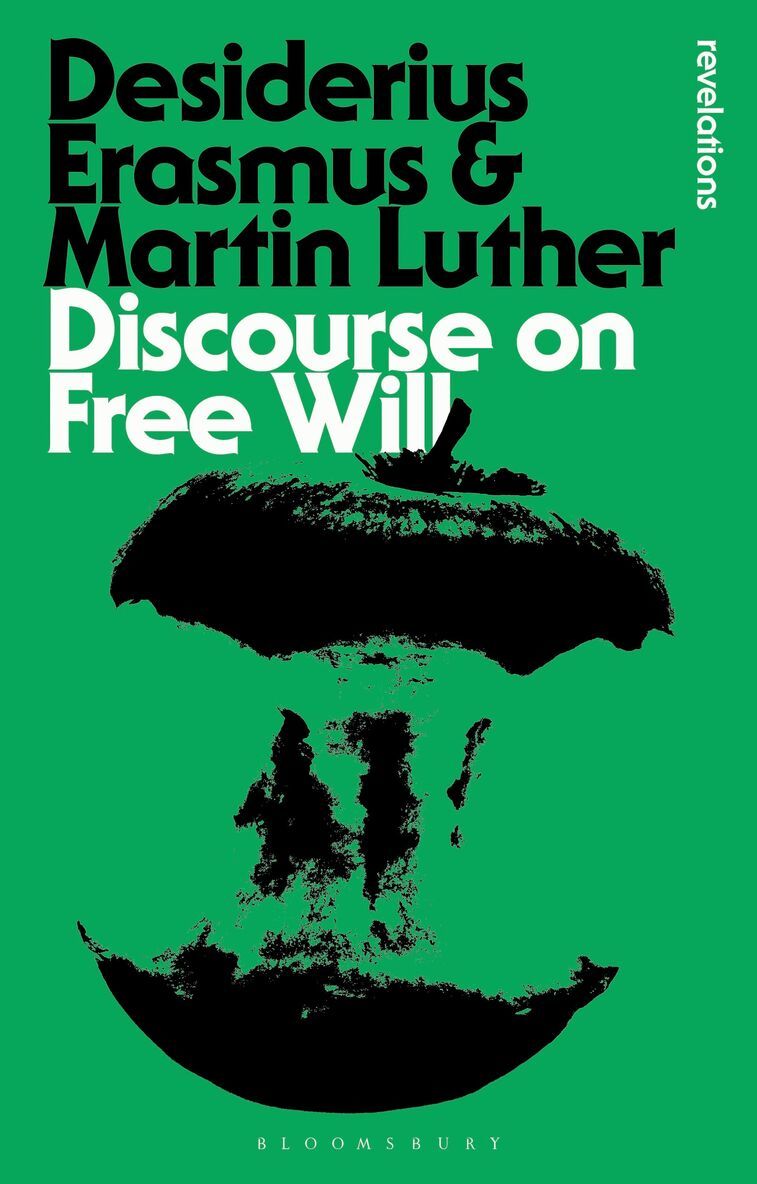 Desiderius Erasmus, Martin Luther - Discourse on Free Will, Häftad