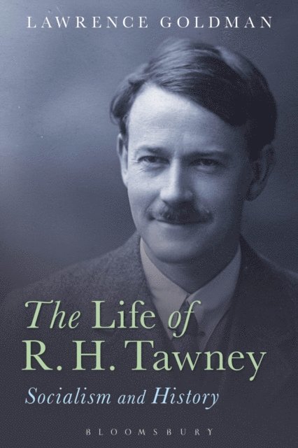 Lawrence Goldman - Life of R. H. Tawney, E-bok