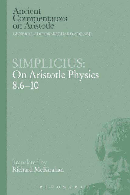 Richard D. McKirahan - Simplicius: On Aristotle Physics 8.6-10, E-bok