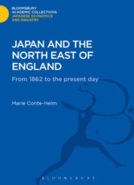 Marie Conte-Helm - Japan and the North East of England, E-bok