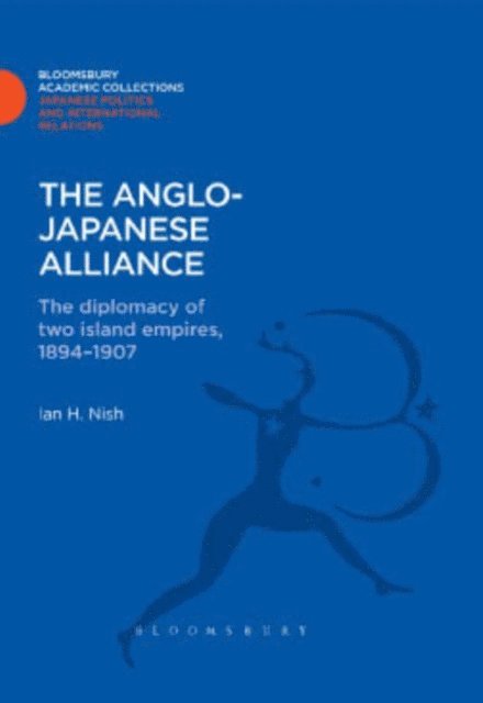 Ian Nish - Anglo-Japanese Alliance, E-bok
