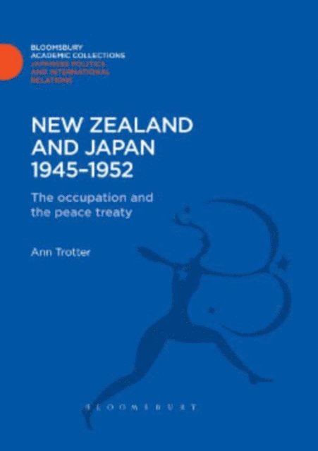 Ann Trotter - New Zealand and Japan 1945-1952, E-bok